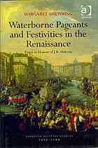 Waterborne Pageants and Festivities in the Renaissance