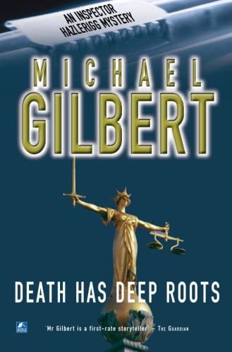 Death Has Deep Roots (Inspector Hazlerigg)