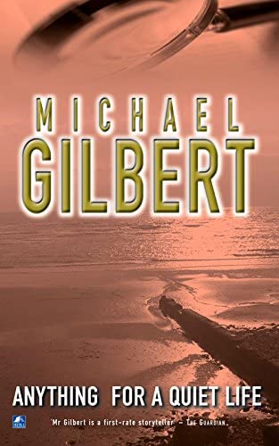 Anything For A Quiet Life &amp; Other Mysteries: And Other Mysteries