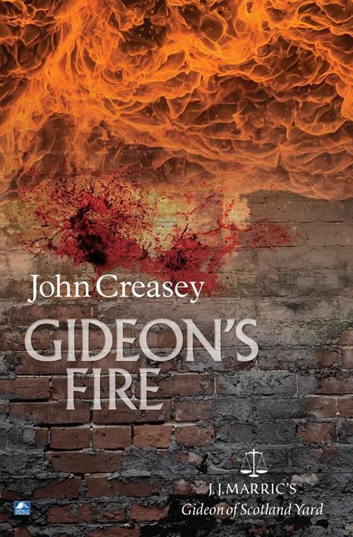 Gideon's Fire: (Writing as JJ Marric) (Gideon of Scotland Yard)