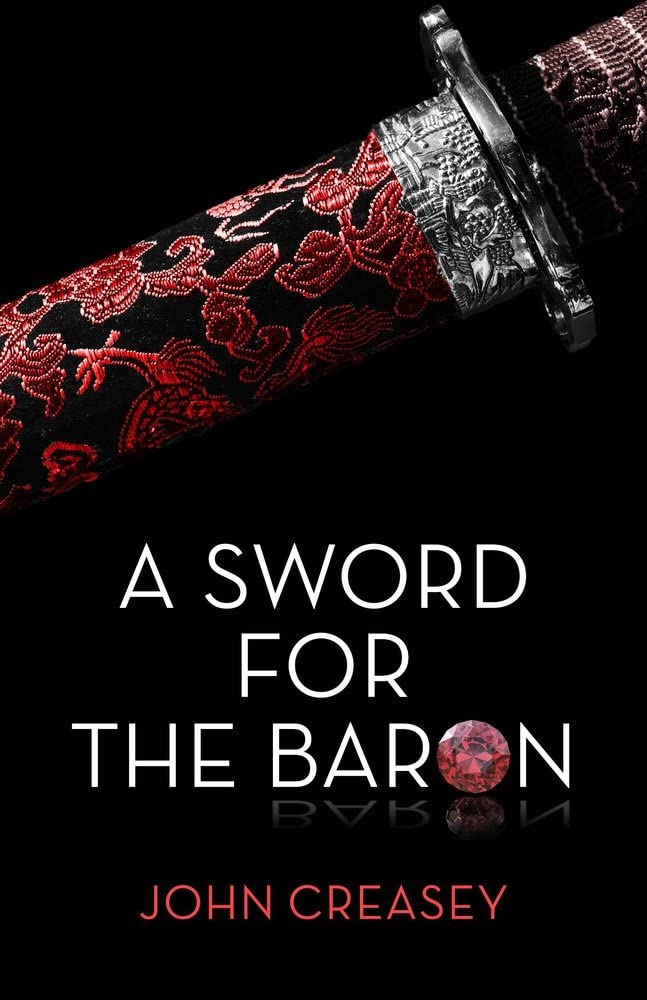 A Sword For The Baron: (Writing as Anthony Morton)