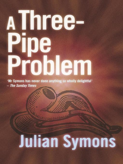 A Three-Pipe Problem