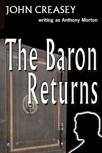 The Baron Returns: (Writing as Anthony Morton)