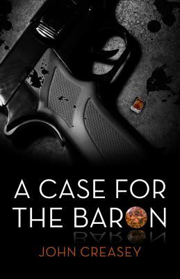 A Case for the Baron: (Writing as Anthony Morton)