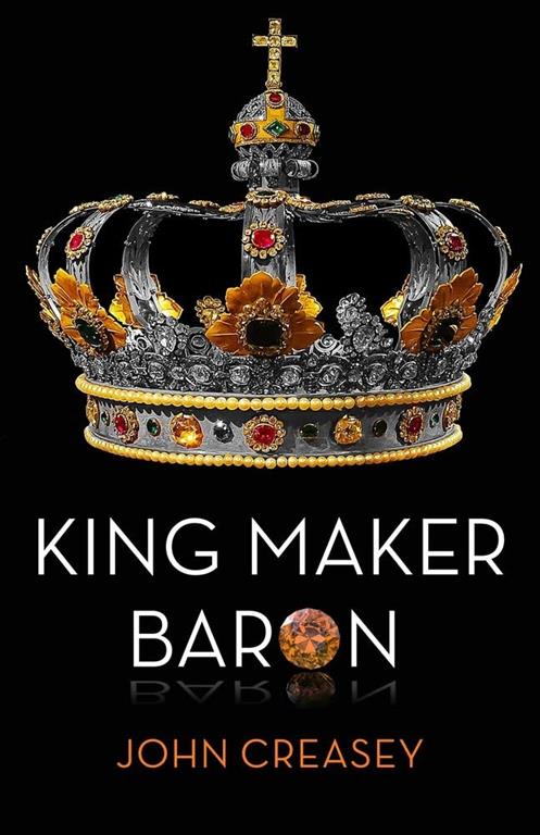 King Maker Baron: (Writing as Anthony Morton) (The Baron)