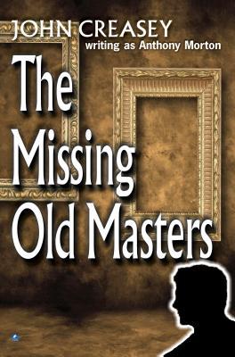 The Missing Old Masters: (Writing as Anthony Morton) (The Baron)