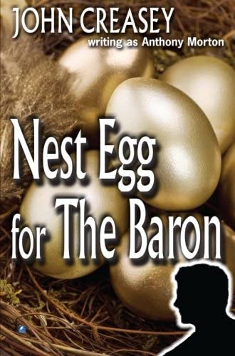 Nest-Egg for the Baron: (Writing as Anthony Morton)