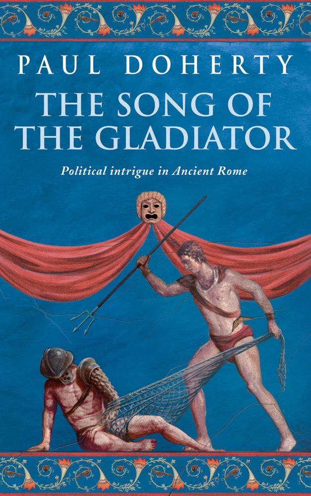 The Song of the Gladiator (Ancient Rome Mysteries, Book 2)