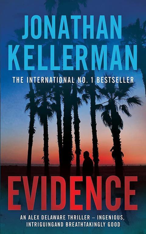 Evidence (Alex Delaware series, Book 24): A compulsive, intriguing and unputdownable thriller [Paperback] Jonathan Kellerman