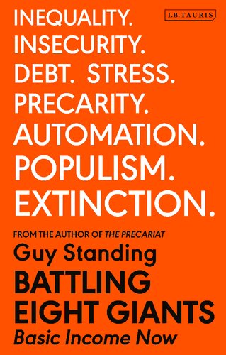 Battling eight giants : basic income now