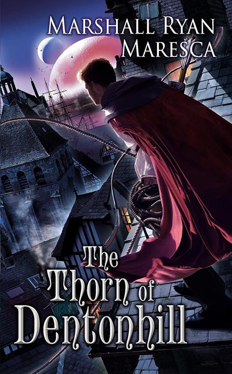 The Thorn of Dentonhill (Maradaine Novels)