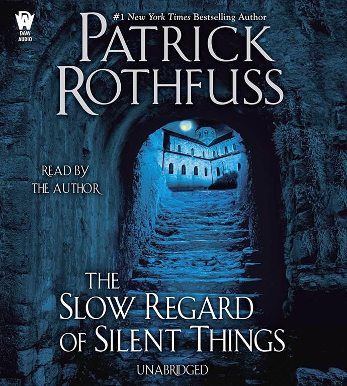 The Slow Regard of Silent Things (Kingkiller Chronicle)