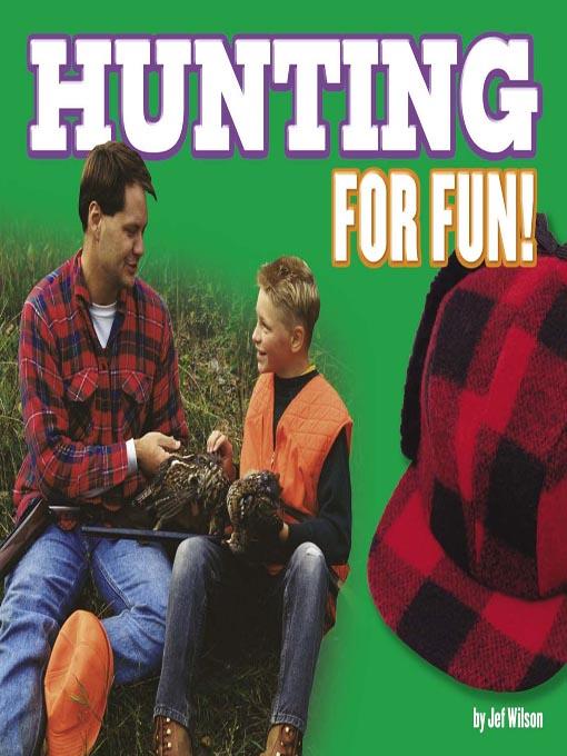 Hunting for Fun!