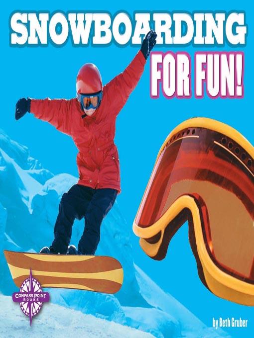 Snowboarding for Fun!