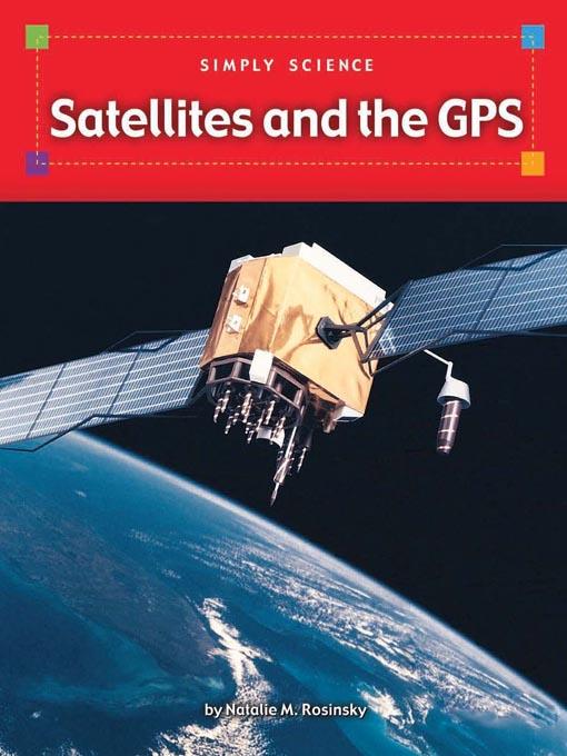 Satellites and the GPS