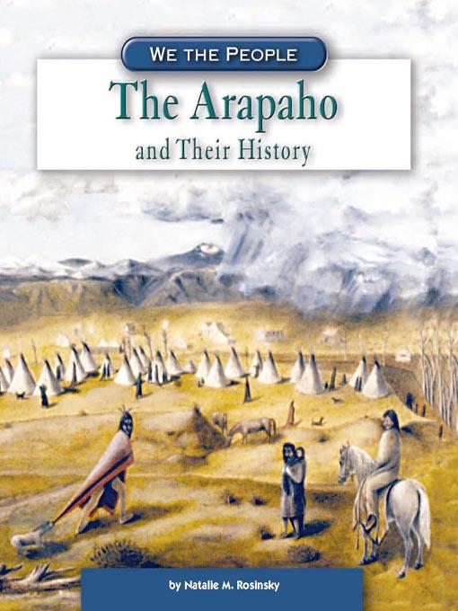 The Arapaho and Their History