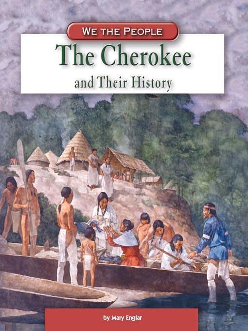 The Cherokee and Their History