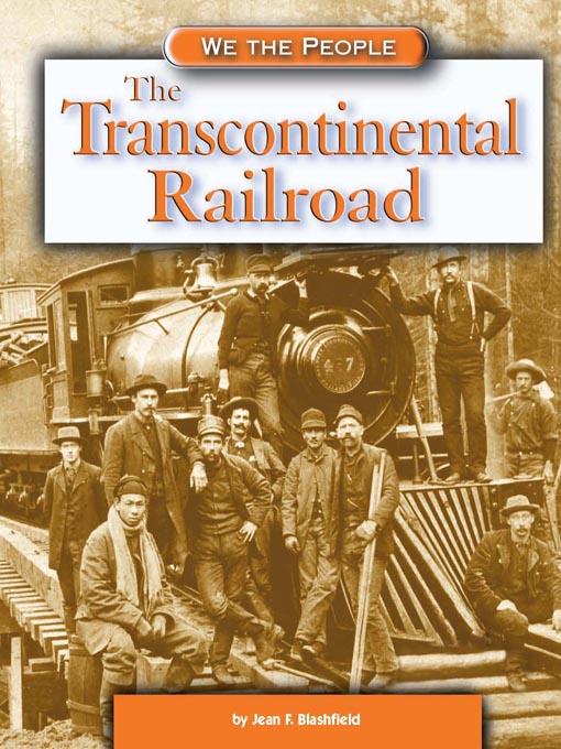 The Transcontinental Railroad