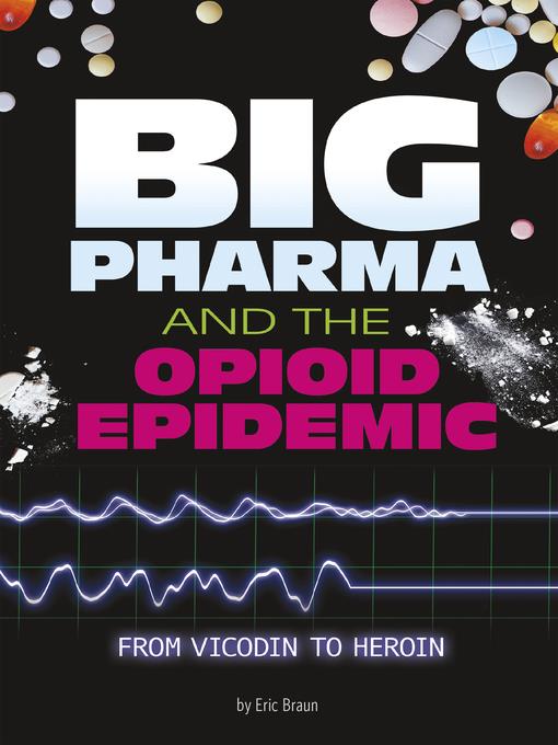 Big Pharma and the Opioid Epidemic