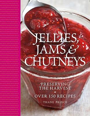 Jellies, Jams  &amp;  Chutneys