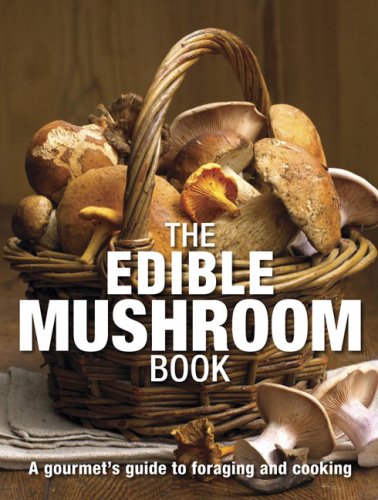 The Edible Mushroom Book