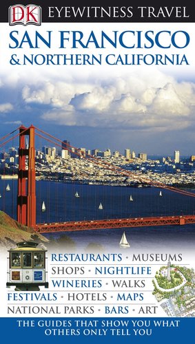 San Francisco &amp; Northern California (DK Eyewitness Travel Guide)