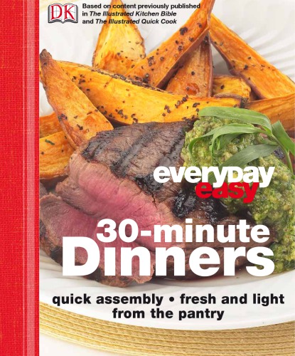 Everyday Easy 30 Minute Dinners