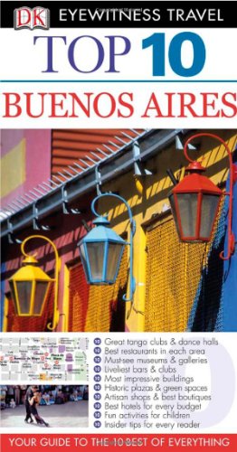 Top 10 Buenos Aires [With Pull-Out Map &amp; Guide]