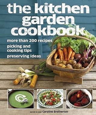 The Kitchen Garden Cookbook