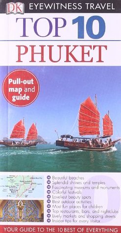 Phuket (DK Eyewitness Travel Top 10)