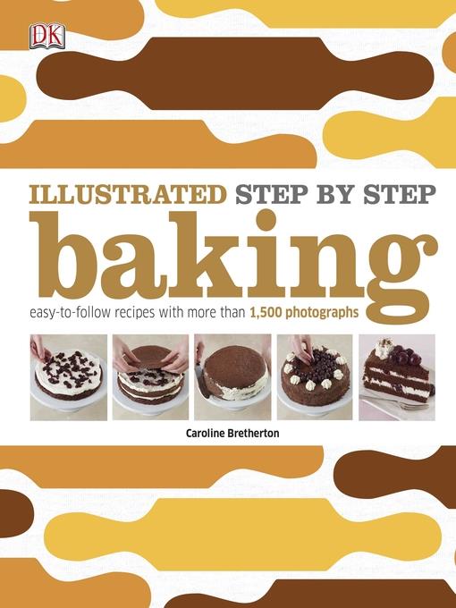 Illustrated Step-by-Step Baking