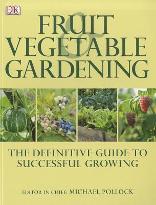 Fruit and Vegetable Gardening