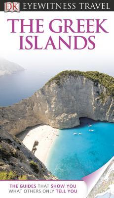 The Greek Islands (DK Eyewitness Travel)