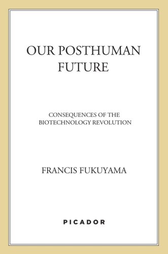 Our Posthuman Future