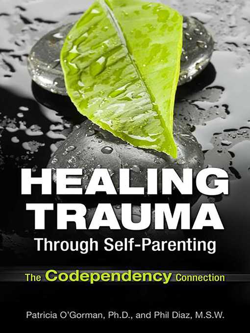 Healing Trauma Through Self-Parenting