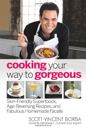 Cooking Your Way to Gorgeous