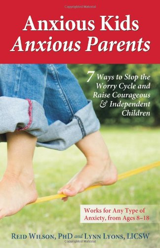 Anxious Kids, Anxious Parents