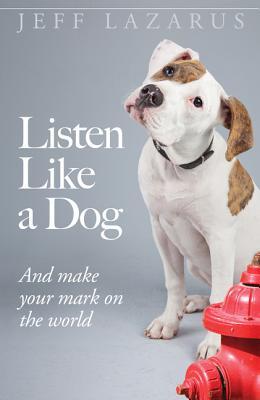 Listen Like a Dog