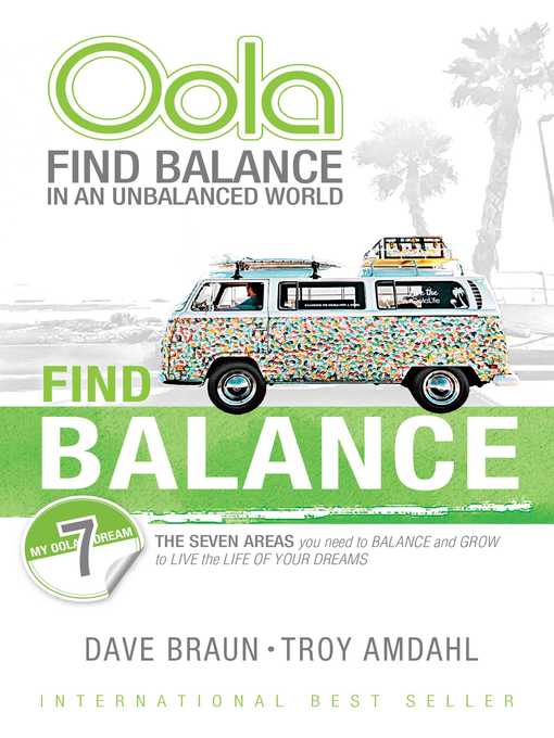 Find Balance in an Unbalanced World—The Seven Areas You Need to Balance and Grow to Live the Life of Your Dreams