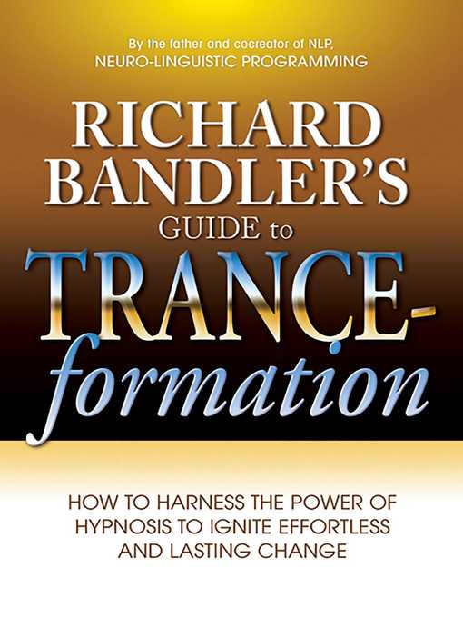 Richard Bandler's Guide to Trance-formation