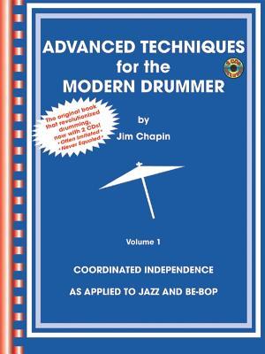 Advanced Techniques for the Modern Drummer - Jim Chapin (02) by Chapin, Jim [Paperback (2002)]