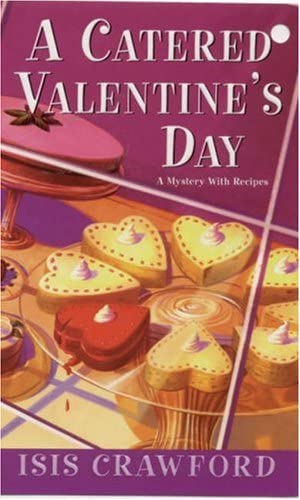 A Catered Valentine's Day (Mysteries with Recipes, No. 4)