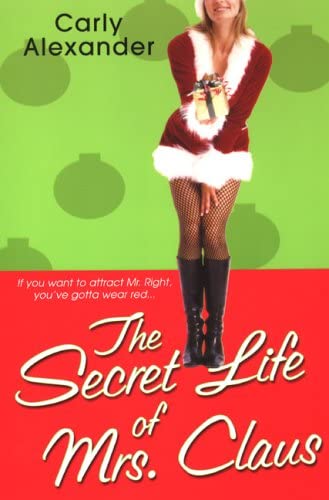 The Secret Life Of Mrs. Claus