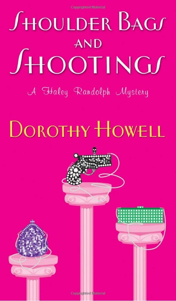 Shoulder Bags and Shootings (Haley Randolph Mysteries)