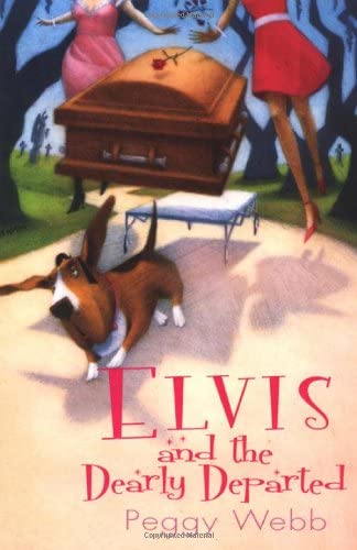 Elvis and The Dearly Departed (Southern Cousins Mysteries)