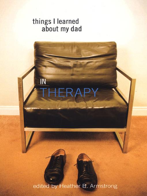 Things I Learned About My Dad (In Therapy)