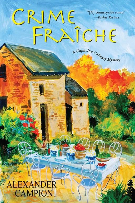 Crime Fraiche (Capucine Culinary Mysteries)