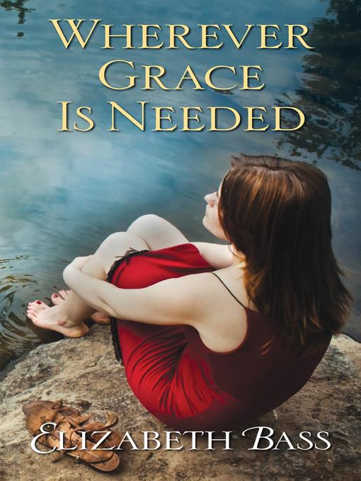 Wherever Grace Is Needed