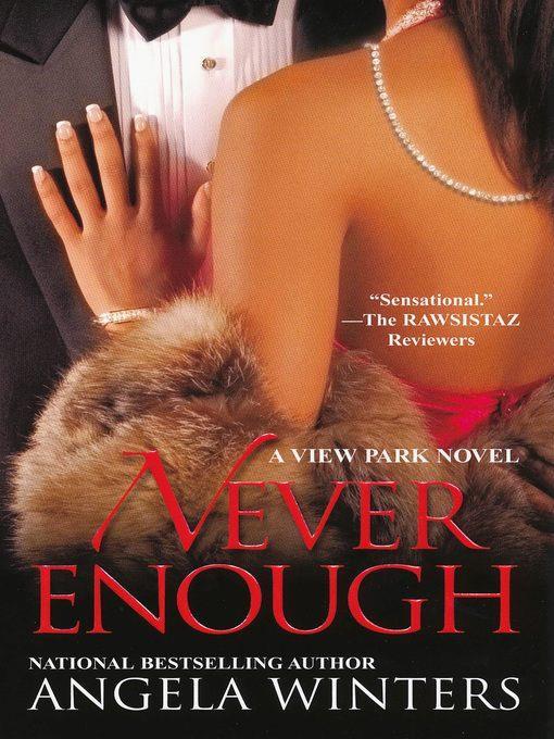 Never Enough, a View Park Novel