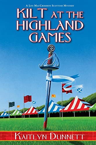 Kilt at the Highland Games (A Liss MacCrimmon Mystery)